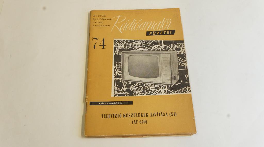 Rózsa Károly-Nánási Szabolcs: Televízió készülékek javítása (XI) (AT650)  1964.