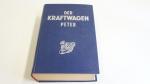 M. Peter:  Der Kraftwagen ; Richard Carl Schmidt 1957.