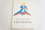 Antoine de Saint-Exupéry: A kis herceg ; Móra Kiadó 1998.