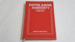 Dr. Polster Alfréd-Polster Ákos: Fotólabor zsebkönyv ; Műszaki Könyvkiadó 1979.