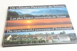 The most beautiful panoramas of Switzerland ; Buch-Vertriebs-Gesellschaft 1992