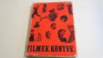 Filmek könyve ; Magvető Kiadó 1967.