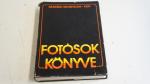 Sárközi Zoltán-Dr. Sevcsik Jenő-Kun Miklós: Fotósok könyve ; Műszaki Könyvkiadó  1977.