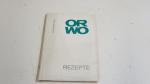 ORWO Rezepte ; VEB Filmfabrik Wolfen 1968.