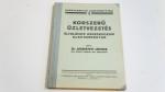 Dr.Urbányi János: Korszerű üzletvezetés - általános kereskedelmi alapismeretek ; Kereskedelmi Szakkönyvtár Szerkesztőbizottság cca.: 1938.