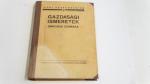 Gazdasági ismeretek  iparosok számára ; Ipari Tanfolyamok Országos Vezetősége cca.: 1937.
