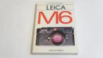 L.A.Mannheim:: Leica M6 ; Laterna Magica Kiadó 1986.