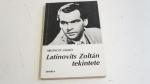 Ablonczy László: Latinovits Zoltán tekintete ; Minerva Kiadó 1987.
