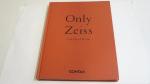 Only Zeiss - Carl Zeiss T*Lens  Contax  1994/06