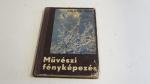 Dulovits Jenő: Művészi fényképezés ; Kir. Magy. Egyetemi Nyomda 1940.