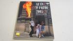 Az év fotói 2005.  MÚOSZ