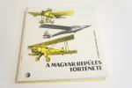 Csanádi-Nagyváradi-Winkler:  A magyar repülés története ; Műszaki Könyvkiadó 1974.