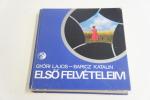Győri Lajos-Baricz Katalin: Első felvételeim ; Műszaki Könyvkiadó 1982.