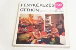 Berényi János : Fényképezés otthon (az otthon fényképezése) ; Műszaki Könyvkiadó 1978.