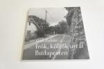 Gaál Zoltán: Írók, költők utcái Budapesten ; Folpress Kiadó 2010.