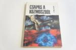 V.Belousz: Csapás a kozmoszból ; Zrínyi Katonai Kiadó 1987.