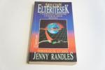 Jenny Randless: Eltérítések ; Édesvíz Kiadó 1992.