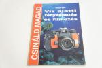 Násfay Béla: Víz alatti fényképezés és filmezés ; Cser Kiadó 2000.