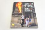 Az év fotói 2005. ; M.U.O.SZ. kiadvány